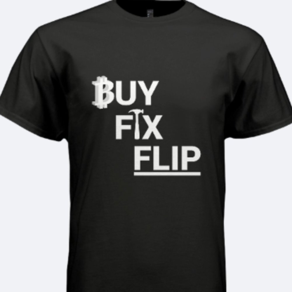 Unisex Buy, Fix, Flip T- Shirt